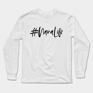 #NanaLife Long Sleeve T-Shirt